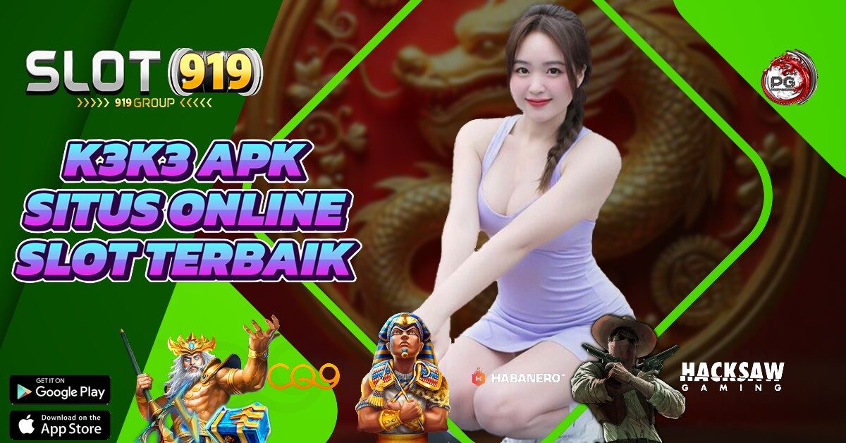 K3 K3 APK SLOT TOTO GACOR HARI INI