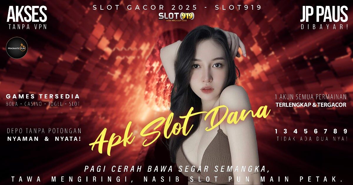 Akun Slot Pakai Dana Slot Server Luar Gacor Banget Pasti Wd