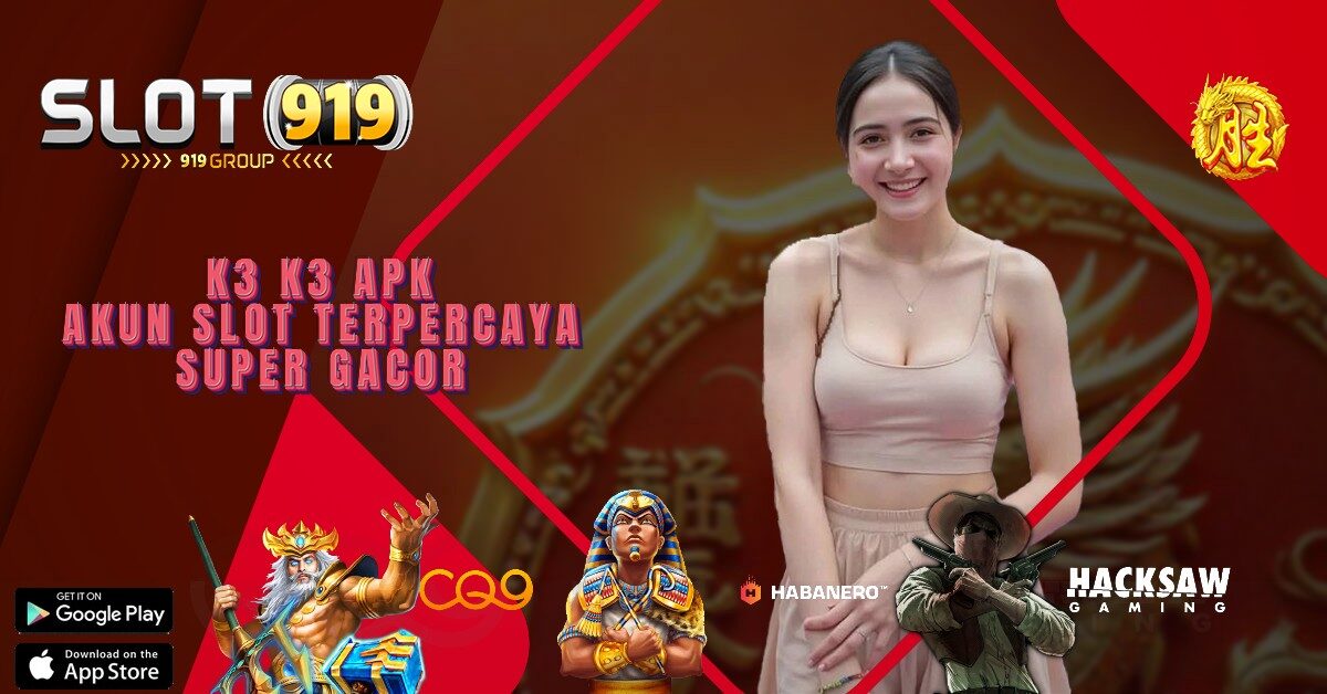 SITUS GACOR SLOT HARI INI K3 K3 APK