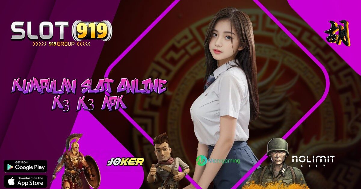 K3 K3 BANDAR SLOT ONLINE TERBAIK