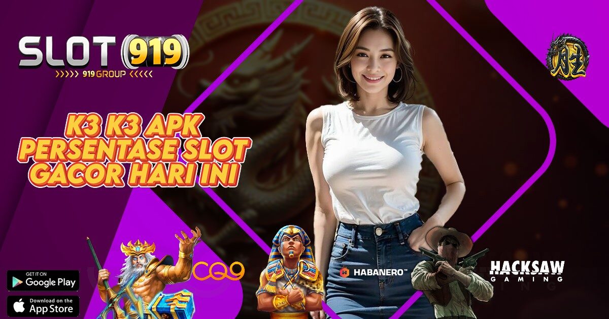 SLOT YANG GACOR JAM SEKARANG K3K3 APK