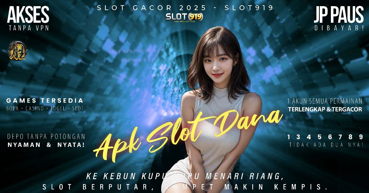 Agen Gacor Slot Login Slot Pakai Dana Tanpa Potongan