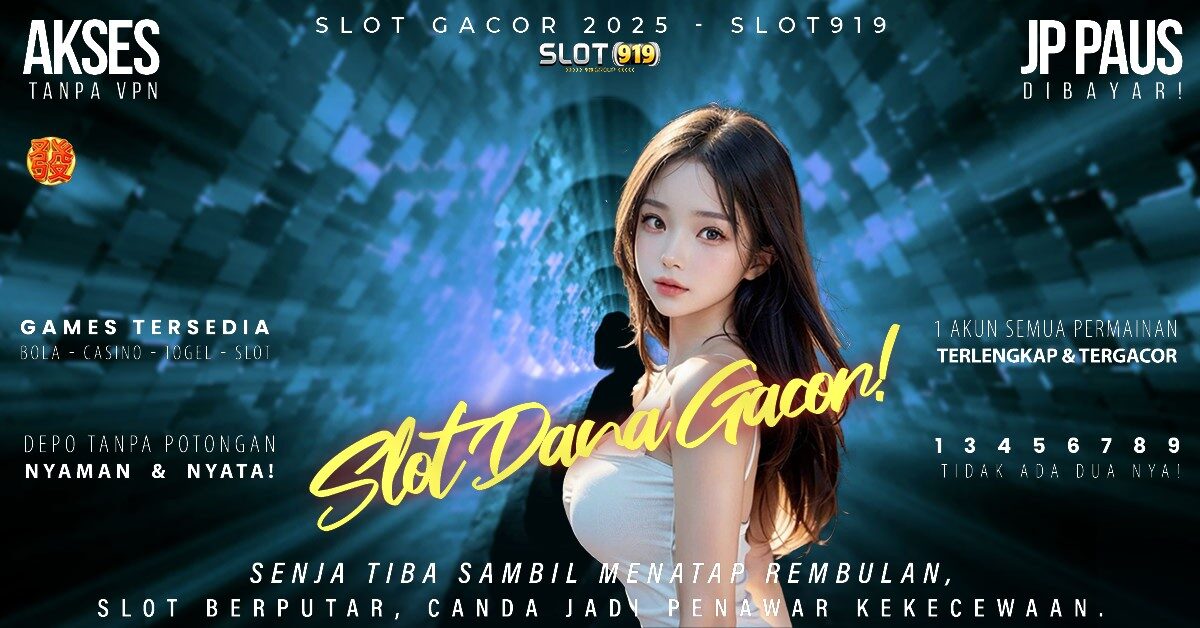 Iklan Slot Gacor Situs Slot Akun Dana